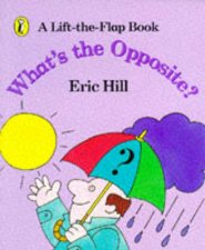 Whats the Opposite A LiftTheFlap Book