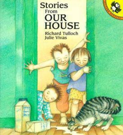 Stories from Our House by Richard Tulloch