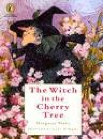 The Witch in the Cherry Tree by Margaret Mahy