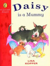 Daisy Is A Mummy