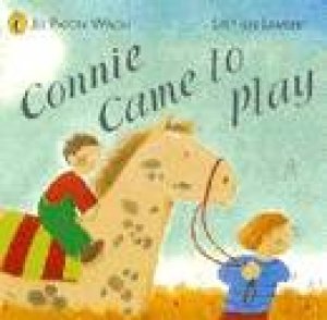 Connie Came To Play by Jill Paton Walsh
