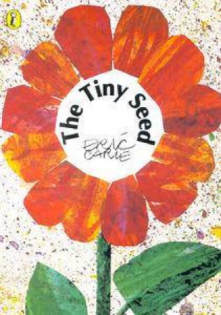 The Tiny Seed by Eric Carle