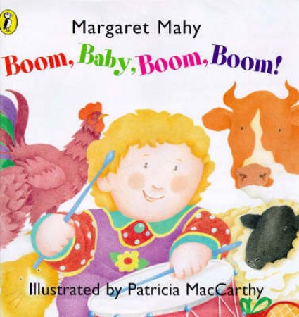 Boom, Baby, Boom, Boom! by Margaret Mahy