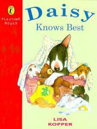 Daisy Knows Best by Lisa Kopper