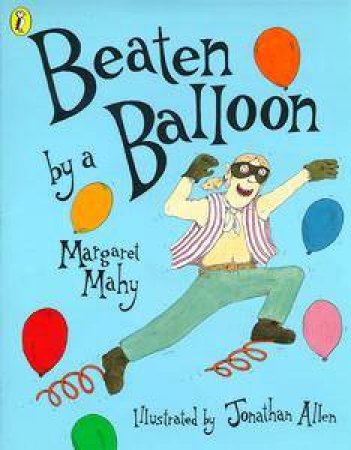 Beaten By a Balloon by Margaret Mahy
