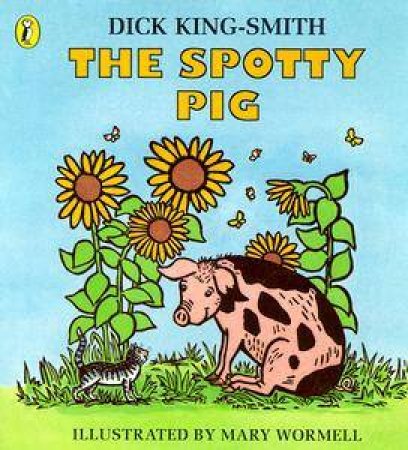 The Spotty Pig by Dick King-Smith