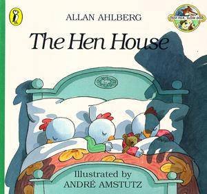 Fast Fox, Slow Dog: The Hen House by Allan Ahlberg