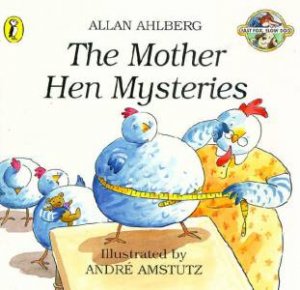 Fast Fox, Slow Dog: The Mother Hen Mysteries by Allan Ahlberg