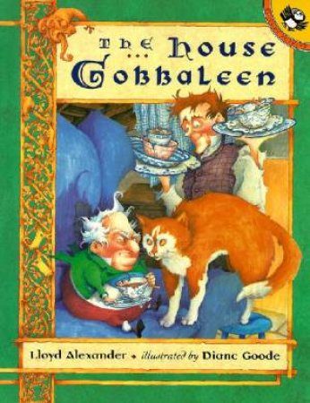 The House Gobbaleen by Lloyd Alexander