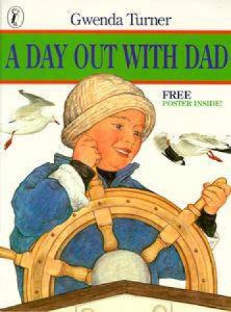 A Day Out With Dad by Gwenda Turner