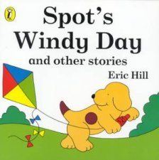 Spots Windy Day And Other Stories