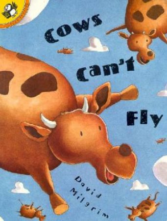 Cows Can't Fly by David Milgrim