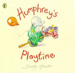 Humphrey's Playtime by Sally Hunter