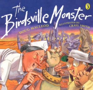 The Birdsville Monster by Doug Macleod