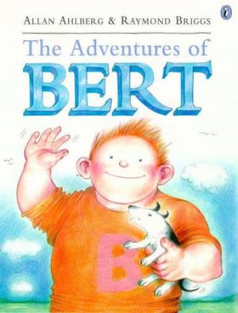 The Adventures Of Bert by Allan Ahlberg