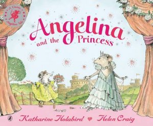 Angelina Ballerina And The Princess by Katharine Holabird