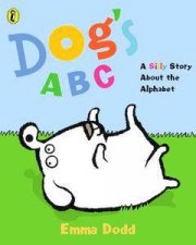 Dogs ABC A Silly Story About The Alphabet