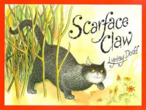 Scarface Claw by Lynley Dodd