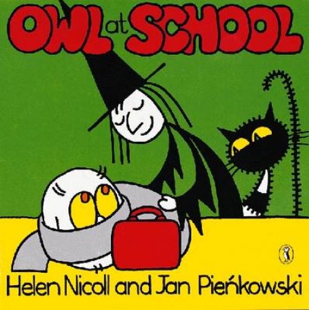 Owl At School by Helen Nicoll