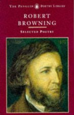 Selected Poetry Browning