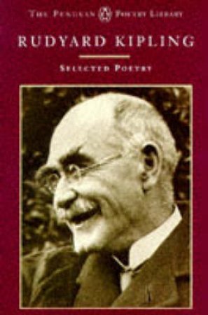 Selected Poems: Kipling by Rudyard Kipling