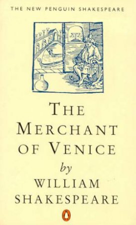 The Merchant of Venice by William Shakespeare