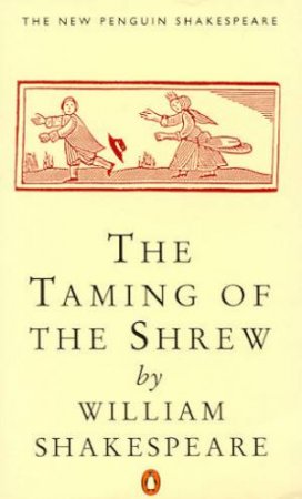 The Taming of the Shrew by William Shakespeare