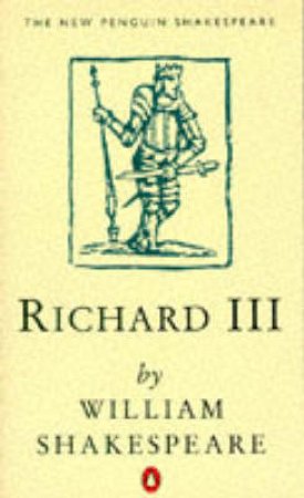 Richard the Third by William Shakespeare