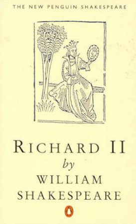 Richard the Second by William Shakespeare