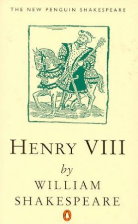 Henry the Eighth by William Shakespeare