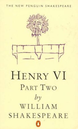 Henry the Sixth Part 2 by William Shakespeare