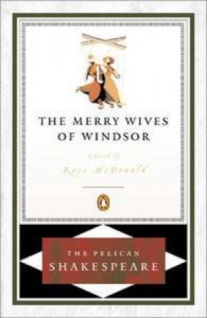 The Merry Wives Of Windsor by William Shakespeare