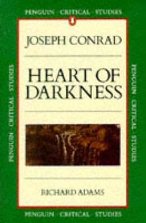 Faber Critical Studies: Heart of Darkness by Joseph Conrad