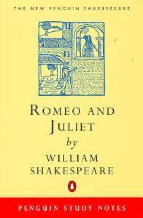Penguin Study Notes: Romeo & Juliet by Susan Quilliam