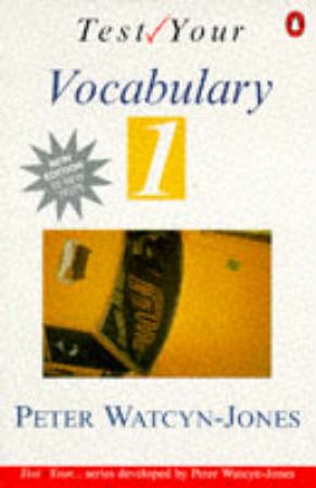 ELT: Test Your Vocabulary Book by Peter Watcyn-Jones