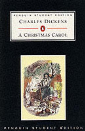 Penguin Student Edition: A Christmas Carol by Charles Dickens