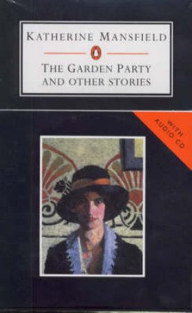 The Garden Party & Other Stories - Book & CD by Katherine Mansfield