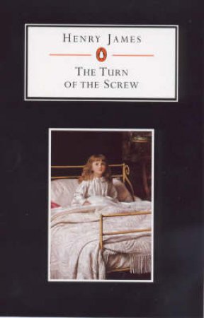 Penguin Student Edition: The Turn Of The Screw by Henry James