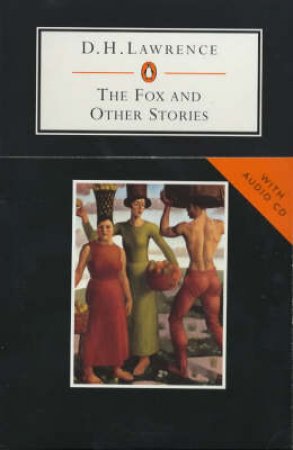 Penguin Student Edition: The Fox & Other Stories - Book & CD by D H Lawrence