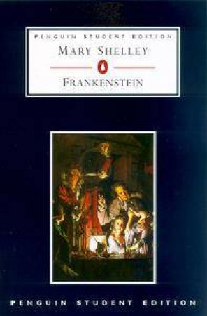 Penguin Student Edition: Frankenstein by Mary Shelley