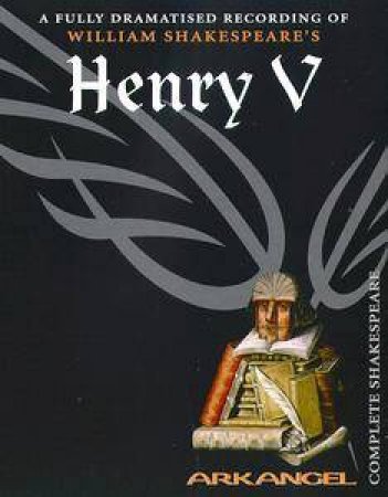 Arkangel: Henry the Fifth - Cassette by William Shakespeare
