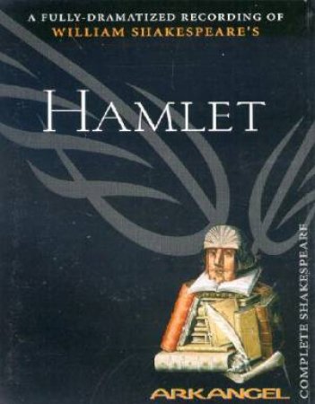 Arkangel: Hamlet - Cassette by William Shakespeare