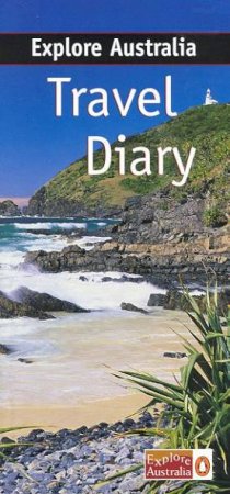 Explore Australia Travel Diary by Various