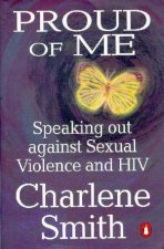 Proud Of Me Speaking Out Against Sexual Violence And HIV