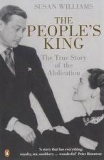 The Peoples King The True Story Of The Abdication