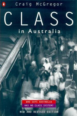Class In Australia by Craig McGregor