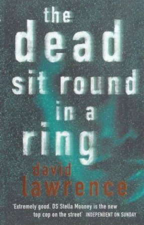 The Dead Sit Round In A Ring by David Lawrence