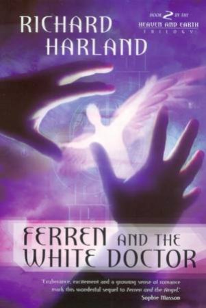 Ferren And The White Doctor by Richard Harland