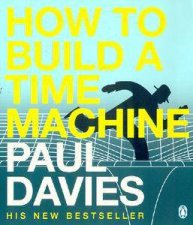 How To Build A Time Machine