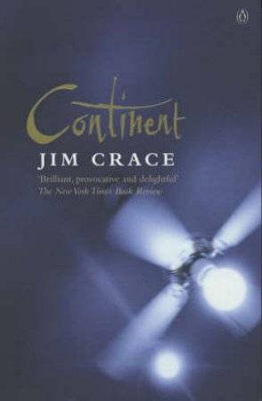 Continent by Jim Crace